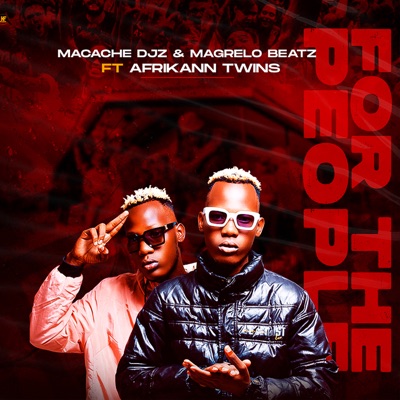 For the People (feat. Afrikann Twins) - Single