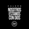 Nosotros estamos con Dios (Yemil diss) - Calero lyrics