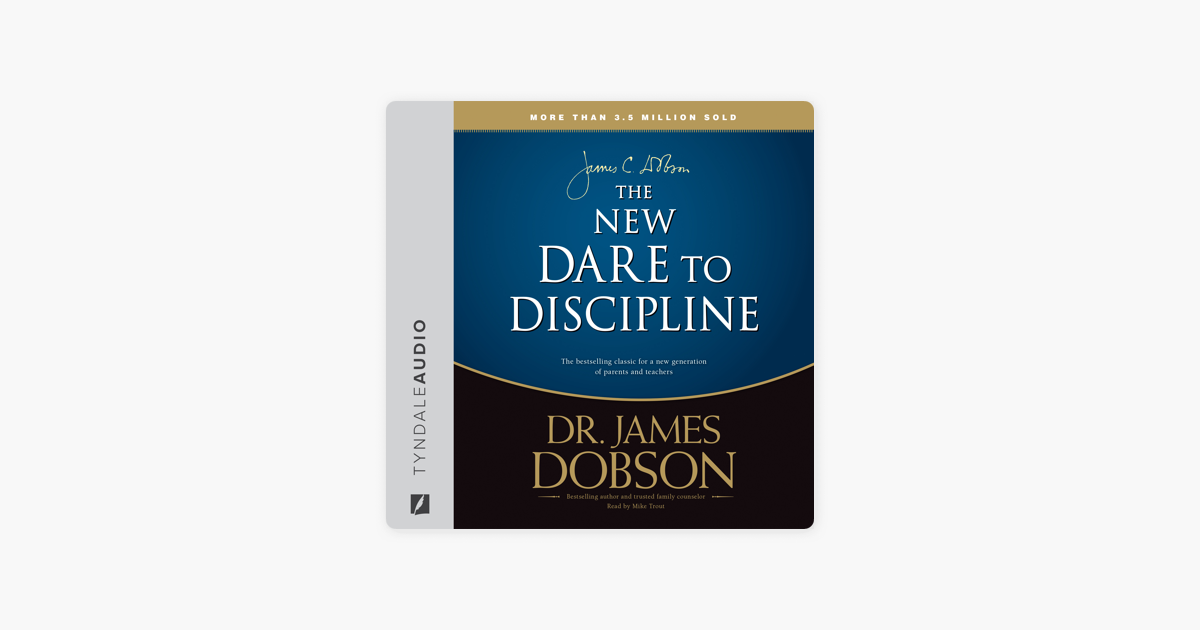 ‎The New Dare to Discipline by James C. Dobson on Apple Books