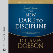 The New Dare to Discipline - James C. Dobson Cover Art