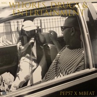 Whores, Drugs & Entertainment - Pep57