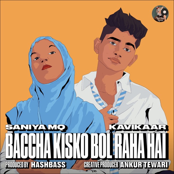 Baccha Kisko Bol Raha Hai (feat. Ankur Tewari) - EP