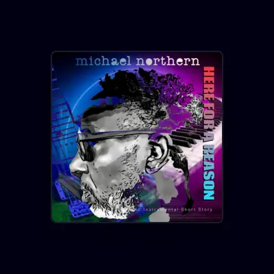 Listen to Michael Northern, watch music videos, read bio, see tour dates & more!