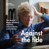 Against the Tide (Unabridged) - Roger Scruton