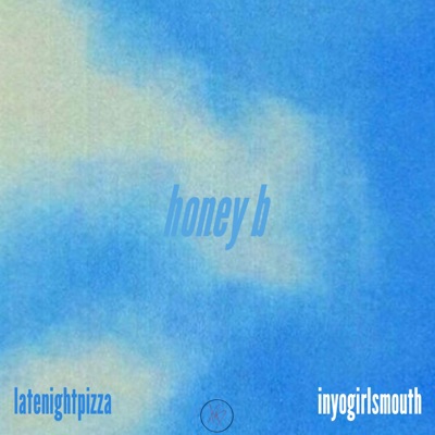honey b (feat. inyogirlsmouth) - Single