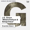 Ensemble Diderot Trio Sonata in G Major, GWV A:XV:11 "Melancholicus & Sanguineus": I. Affettuoso Graun: Melancholicus & Sanguineus - Single