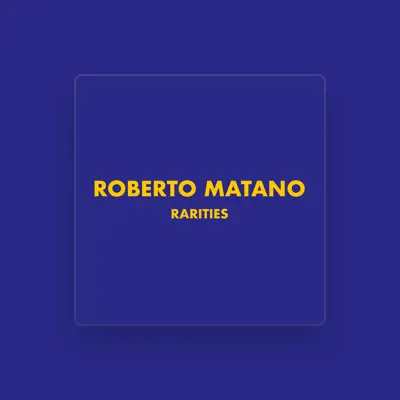 Listen to Roberto Matano, watch music videos, read bio, see tour dates & more!