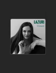 Dengarkan LaZuri, tonton video musik, baca bio, lihat tanggal tur & lainnya!