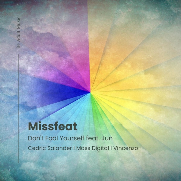 Don't Fool Yourself (feat. Jun) - EP