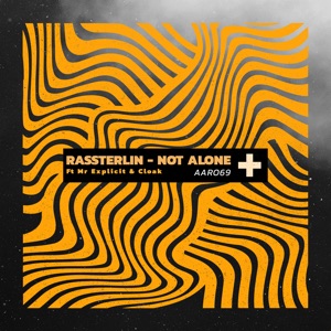 Not Alone (E.P) [feat. Mr. Explicit & Cloak]