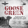 Goose Green - Nigel Ely