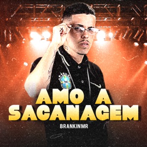 Amo a Sacanagem