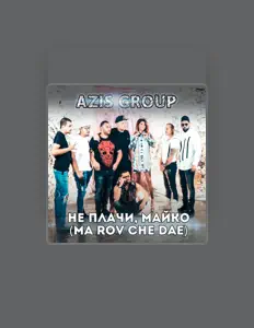收听 Azis Group、观看音乐视频、阅读小传、查看巡演日期等 ！