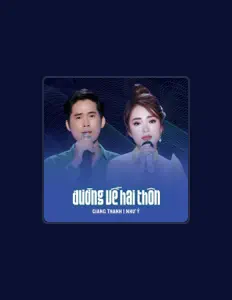 Dengarkan Giang Thanh, tonton video musik, baca bio, lihat tanggal tur & lainnya!