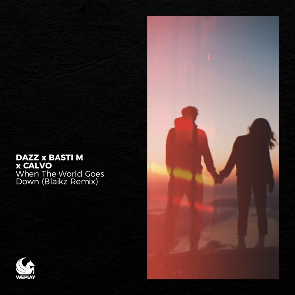 When the World Goes Down (Blaikz Remix) - Single