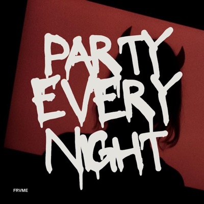 Party Every Night - Single