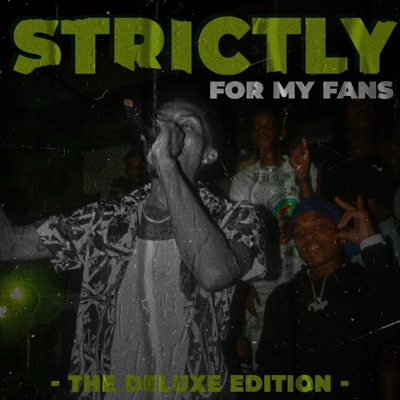Strictly for My Fans (Deluxe)