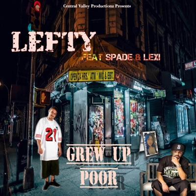 Grew Up Poor (feat. Lil Spade & Lexi) - Single