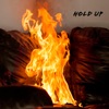 Hold Up (feat. Spitfire & Conflicting) - Single