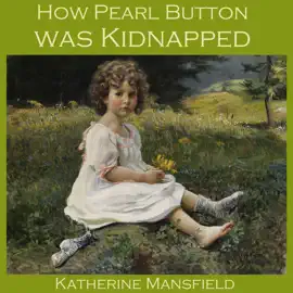 How Pearl Button was Kidnapped