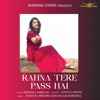 Rahna Tere Pass Hai - Single