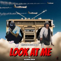 Look At Me (feat. Alonda Rich) - Single - Kyle Benjammin