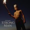 Strong Man - Tyson James lyrics
