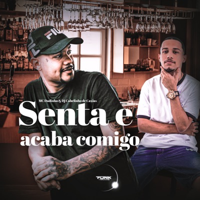 Senta e Acaba Comigo - Single