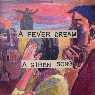 a fever dream a siren song - Single