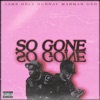 So Gone (With MarMar Oso) (feat. MarMar Oso) - Single