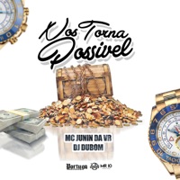 Nos Torna Possivel - Single - Mc Junin da Vr & DJ DUBOM