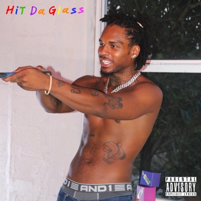 Hit Da Glass (feat. Joeville) - Single
