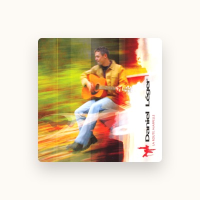 Listen to Daniel Léger, watch music videos, read bio, see tour dates & more!
