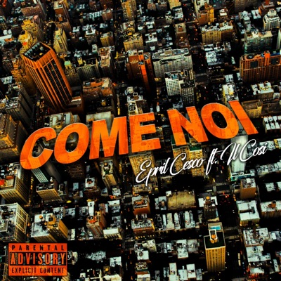 Come Noi (feat. Il Cosi & Volpe) - Single