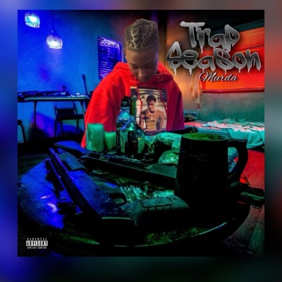 Trap Season (feat. Murda) - Single