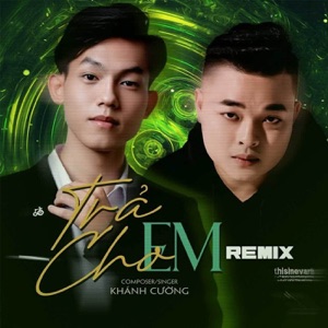 Trả Cho Em (Zenky Remix)