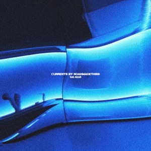 Currents (feat. Sace6)