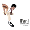 i believes in me (1st Quadrant) - iFani