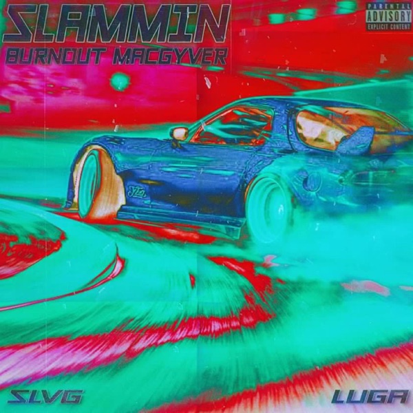 Slammin (feat. Luga)