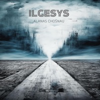 Ilgesys - Single - Alanas Chosnau