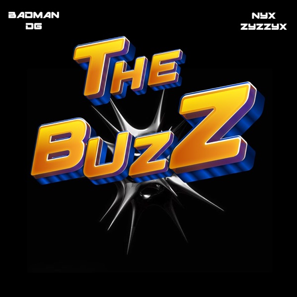 The Buzz (feat. Nyx_zyzzyx)