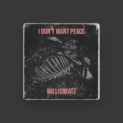 Listen to Willisbeatz, watch music videos, read bio, see tour dates & more!