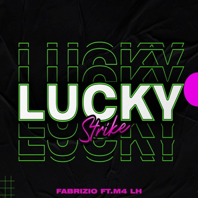 Lucky Strike (feat. M4) - Single