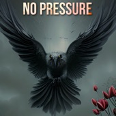 No Pressure artwork