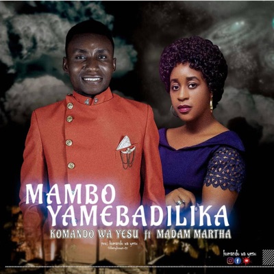 Yamebadilika - Komando Wa Yesu