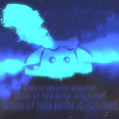 electric sheep (feat. Rit, Toxin Brewer & JoshuaSageArt) - Single