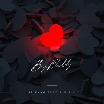 Big Daddy (feat. P.O.S.H.E) - Single