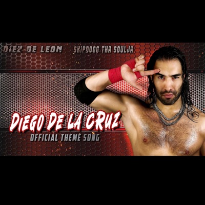 De La Cruz (Official Theme Song) (feat. Skipdogg Tha Soulja) - Single