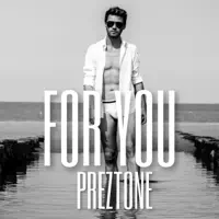 For You (Radio Edit) — Preztone