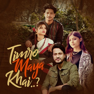 Timro Maya Khai..? - Single